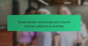 Smash tehnika: Generiranje moči, časovni trenutek, zaključek za začetnike